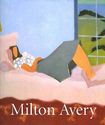 Milton Avery:  Paintings and Works on Paper