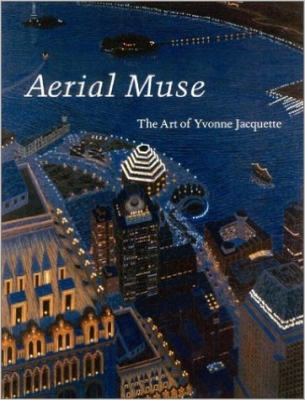 Aerial Muse: The Art of Yvonne Jacquette