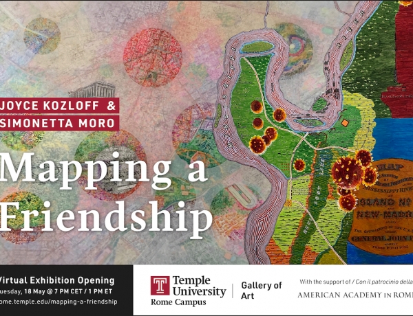 Virtual Gallery Opening: Mapping a Friendship, Joyce Kozloff and Simonetta Moro