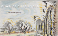 Charles Burchfield: The Nature of Seeing