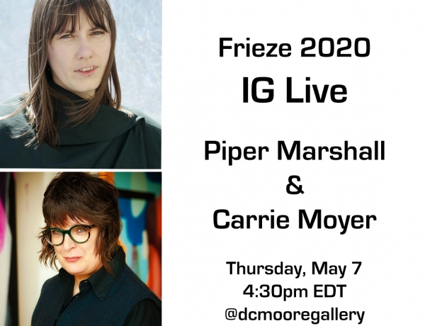 Instagram Live: Carrie Moyer in Conversation with Piper Marshall